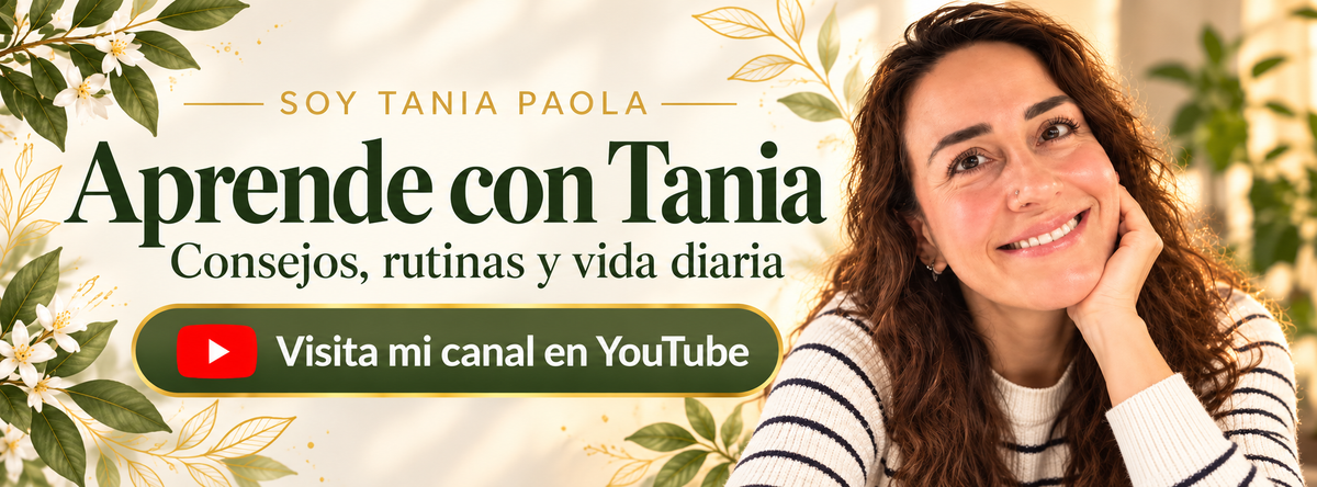 Aprende con Tania: rutinas, consejos y vida diaria. Visita el canal Soy Tania Paola en YouTube.
